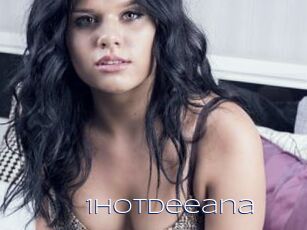 1hotdeeana