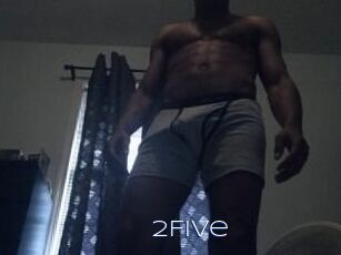 2Five
