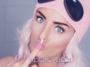 Addicted21