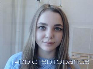 AddictedToDance