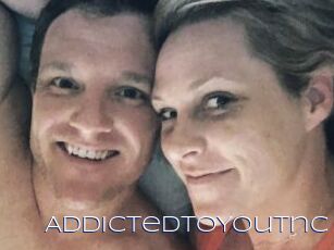 AddictedToYouTnC
