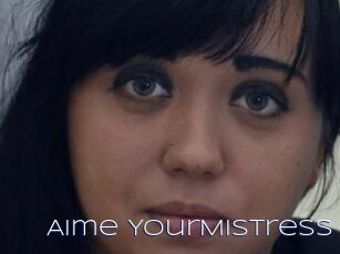 Aime_YourMistress