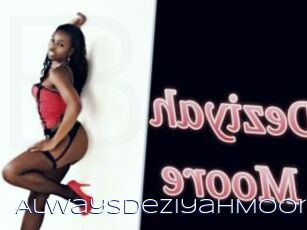 AlwaysDeziyahMoore