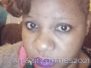 Amazingtitties2021