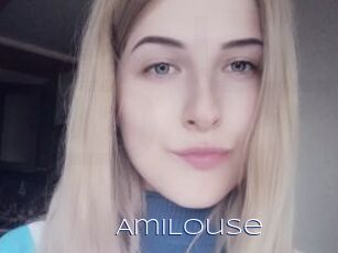 AmiLouse