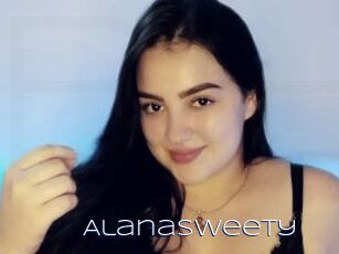 Alanasweety