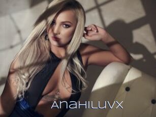Anahiluvx