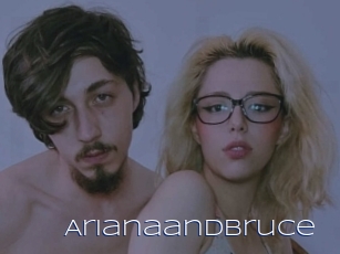 Arianaandbruce