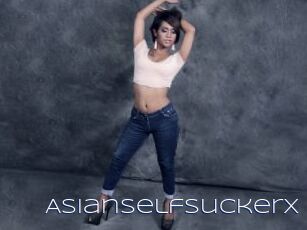 Asianselfsuckerx