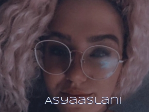 Asyaaslani