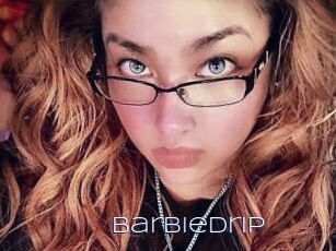 BarbieDrip