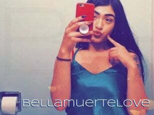 BellamuerteLove