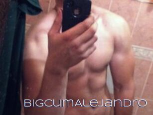 BigCumAlejandro