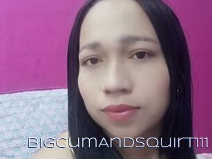 BigCumAndSquirt111