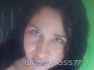 Bigsexyass77