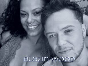 Blazin_Wood