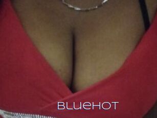 Bluehot