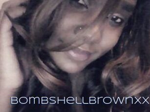 BombShellBrownXxX