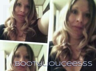 Bootyliouceesss