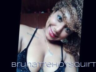 BrunatteHotSquirt