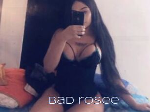 Bad_rosee