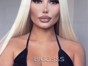 Bigasss