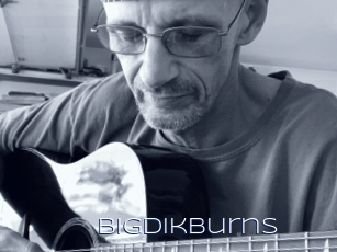 Bigdikburns