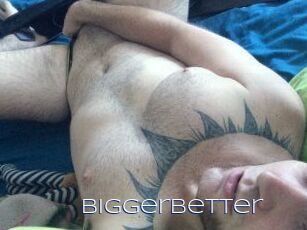 Bigger_better