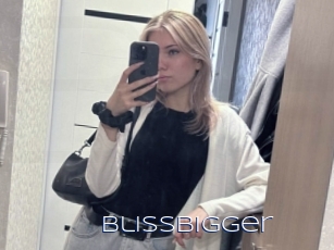 Blissbigger
