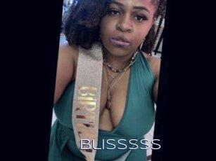 Blisssss