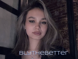 Blythebetter