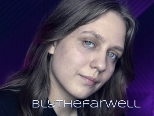 Blythefarwell