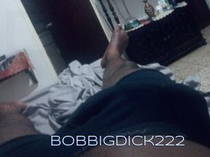 Bobbigdick222