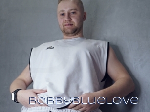 Bobbybluelove