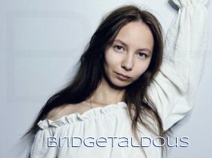 Bridgetaldous