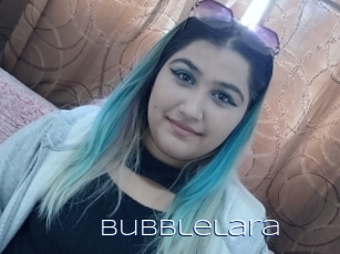 Bubblelara