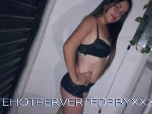CUTEHOTPERVERTEDBBYXxX