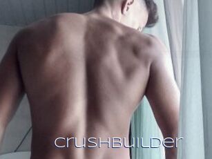 Crushbuilder