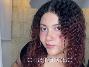 Chairarose