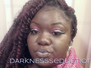 DARKNESSseduction