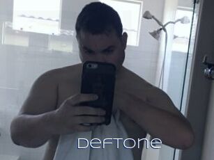 Deftone