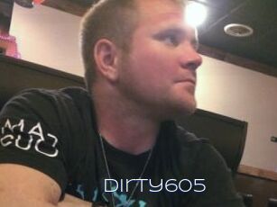 Dirty605