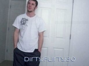 DirtyFlirty30