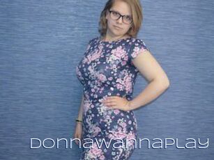 DonnaWannaPlay