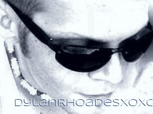 DylanRhoadesXOXO