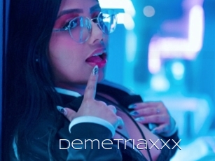 Demetriaxxx