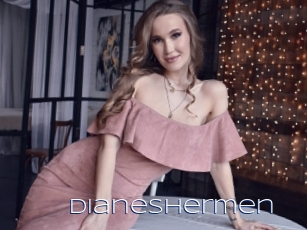 Dianeshermen
