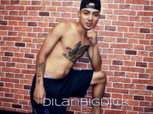 Dilanbigdick