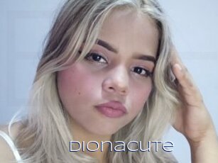 Dionacute