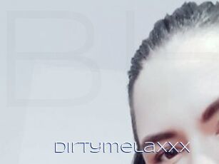 Dirtymelaxxx